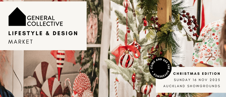 Christmas Edition - General Collective Lifestyle & Design Market