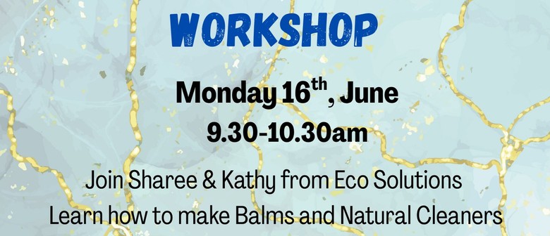 Balm Making & Natural Cleaners