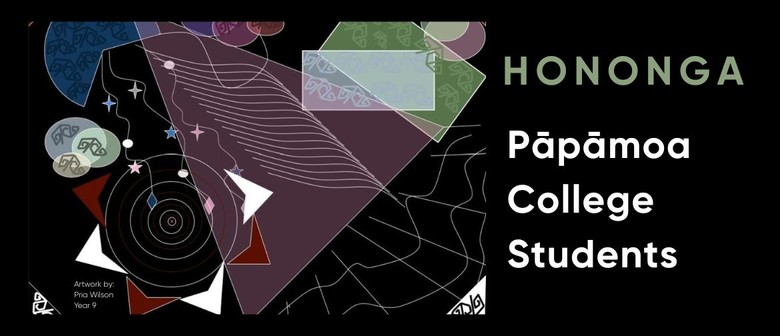 Hononga Exhibition - Pāpāmoa College Students