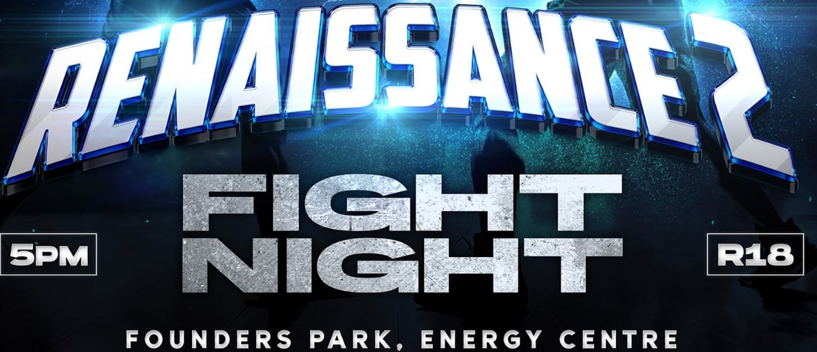 Renaissance 2 Fight Night