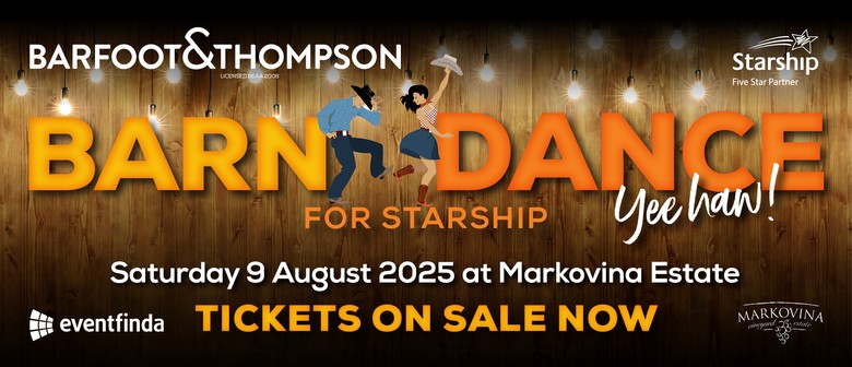 Barfoot & Thompson Barn Dance for Starship 2025