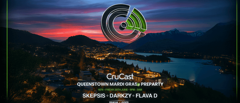 Queenstown Mardi Gras Preparty Ft. Crucast