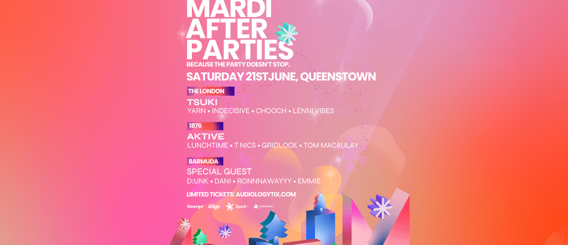 Queenstown Mardi Gras 2025 - Afterparties