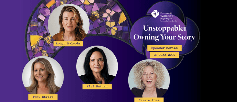 BWN Speaker Series 2025 - Unstoppable: Owning Your Story
