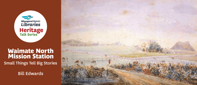 Heritage Talk - Waimate North Mission Station