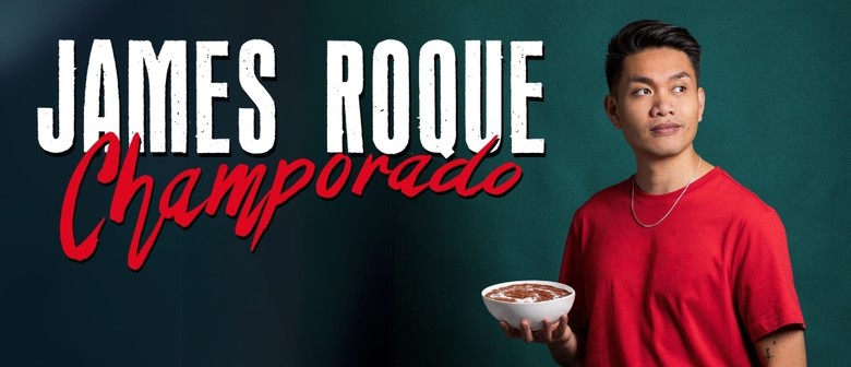 James Roque: Champorado NZ Tour