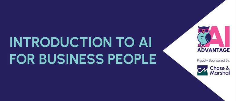 AI Advantage - Practical Introduction Workshop for Business People