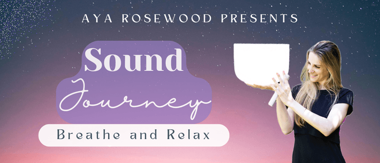 Sound Journey: Breathe & Relax