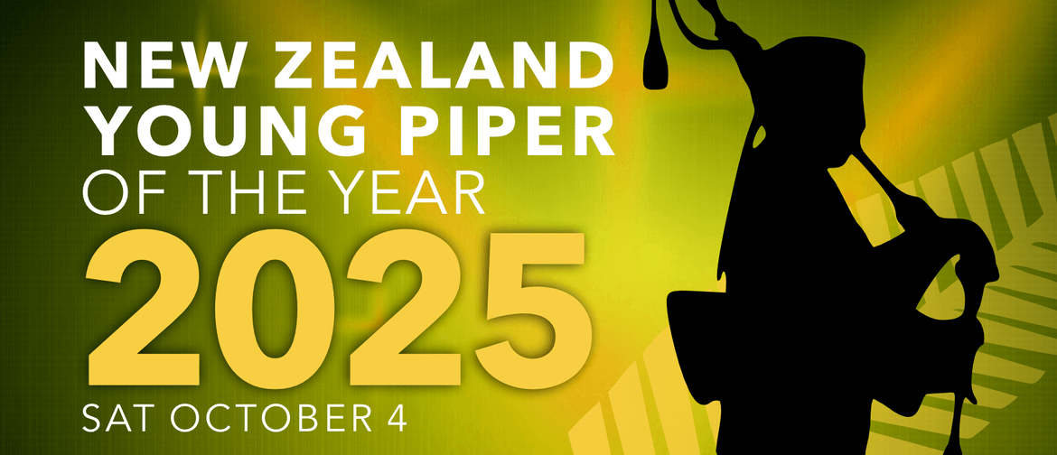 NZ Young Piper of the Year 2025