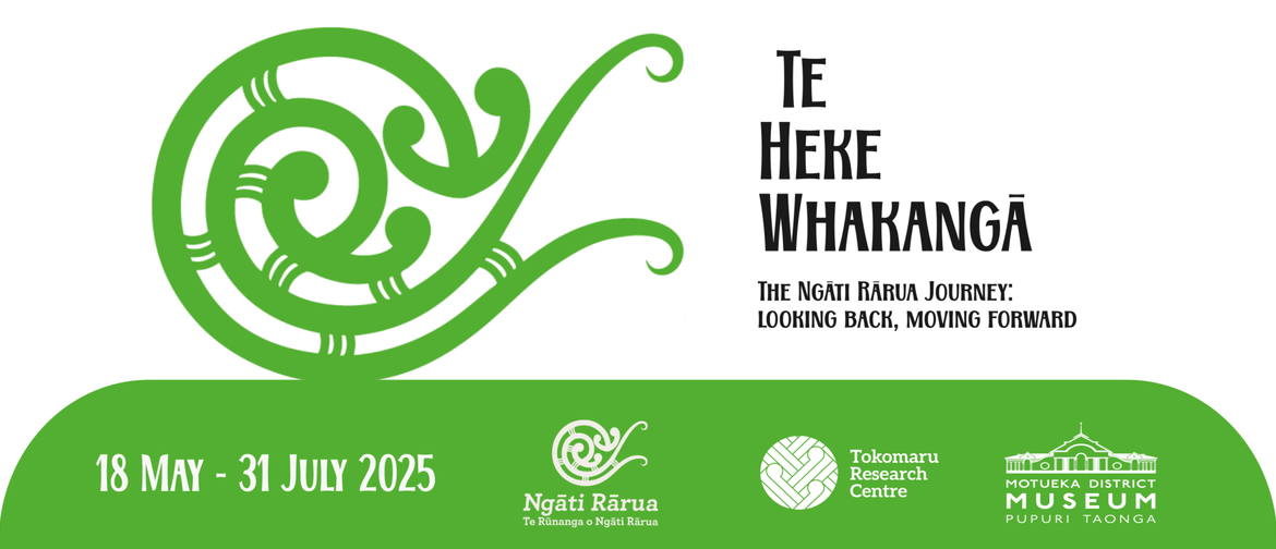 Te Heke Whakangā The Ngāti Rārua Journey: Looking back, Moving forward