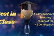 Best In Class: NZ Comedy School Show
