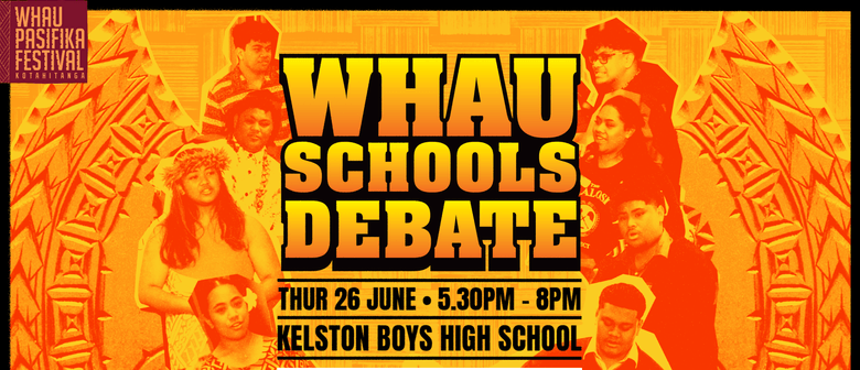 Whau Pasifika Festival: Kotahitanga : Whau Schools Debate
