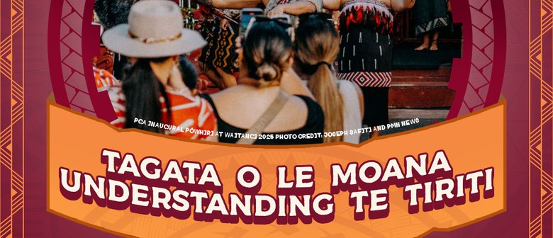 Whau Pasifika Festival:KotahitangaTagata Moana Understanding Te Tiriti