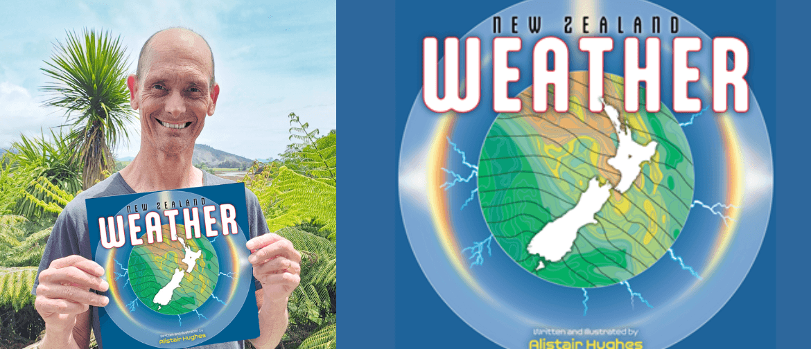 Alistair Hughes Author & Illustrator of “New Zealand Weather”