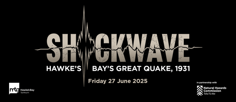 Shockwave: Hawke's Bay's Great Quake, 1931
