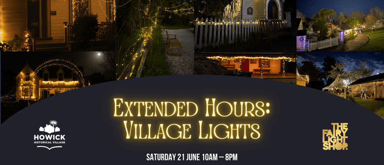 Extended Hours: Village Lights