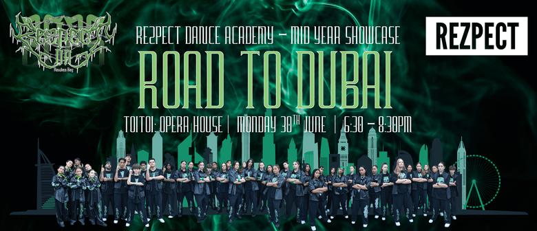 Rezpect Dance Academy - Mid Year Showcase: Road to Dubai