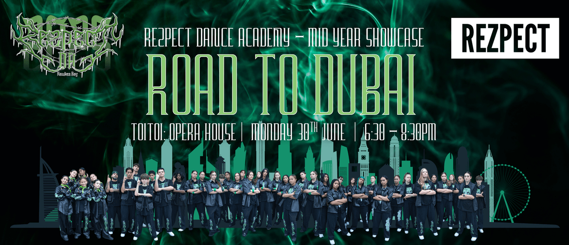 Rezpect Dance Academy - Mid Year Showcase: Road to Dubai