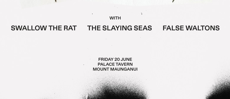 Swallow the Rat, The Slaying Seas, False Waltons