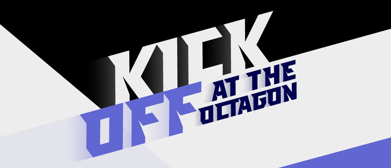 Kick Off at the Octagon