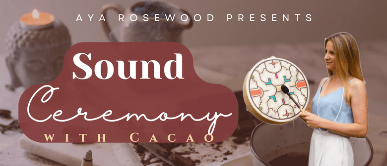 Sound Ceremony with Cacao
