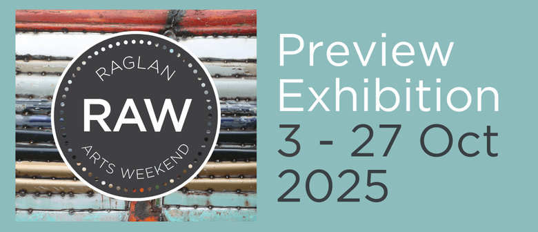 Raglan Arts Weekend Preview Exhibition Show