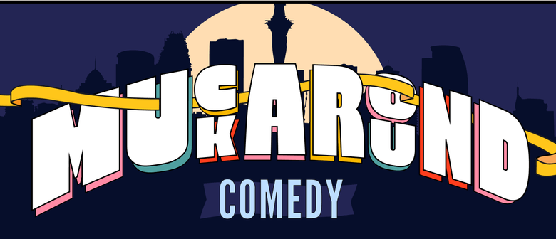 Muckaround Comedy: July