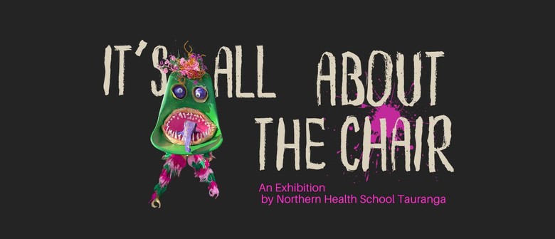 It's all about the Chair – An Exhibition by The Northern Health School