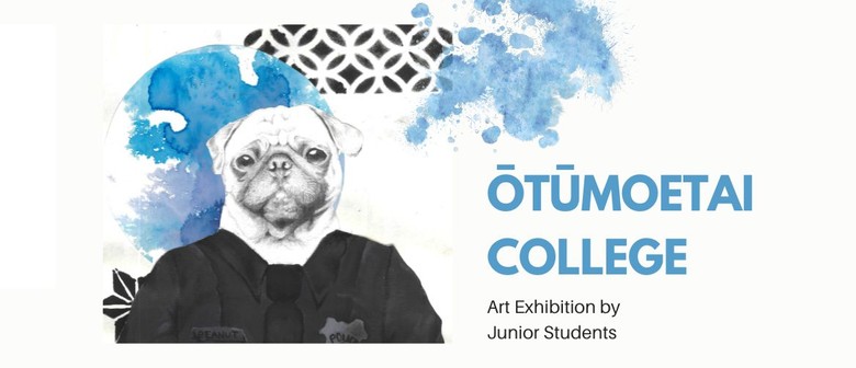 Ōtūmoetai College – Art Exhibition by Junior Students