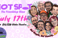 Hot Spot: The Friendship Show