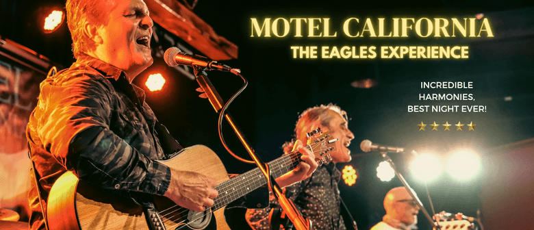 The Eagles Experience Motel California