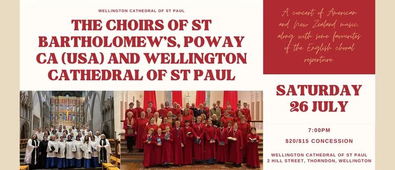 The Choirs of St Bartholomew's, and Wellington Cathedral of St Paul