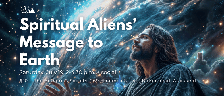 Spiritual Aliens' Message to Earth