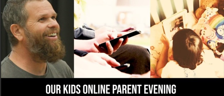 Our Kids Online Parent Evening