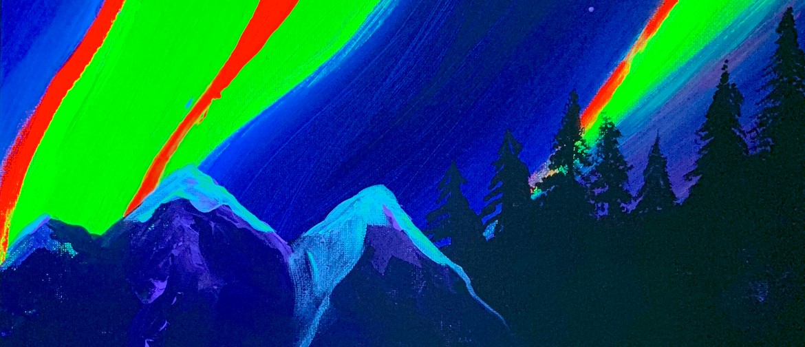 Glow in the Dark Paint Party: Electric Northern Lights: CANCELLED Glow in the Dark Paint Party: Electric Northern Lights: CANCELLED