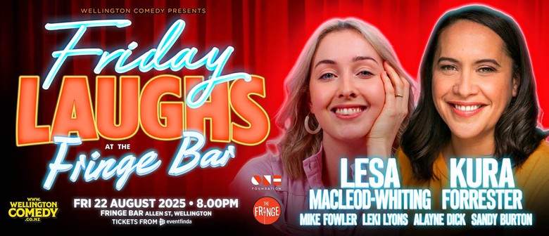 Friday Laughs with Lesa Macleod-Whiting and Kura Forrester