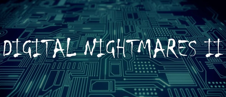 Digital Nightmares 2