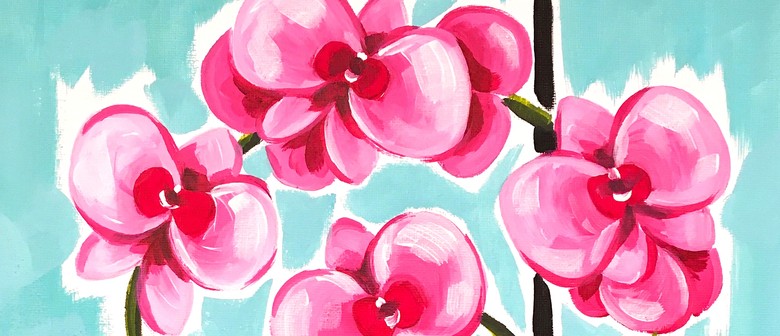 Paint and Wine Night - Orchids