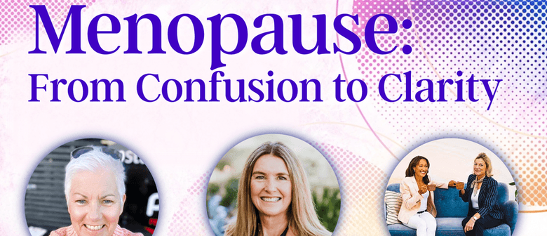 Menopause: From Confusion to Clarity