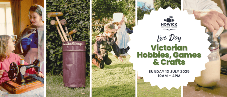 Live Day - Victorian Hobbies Games & Crafts