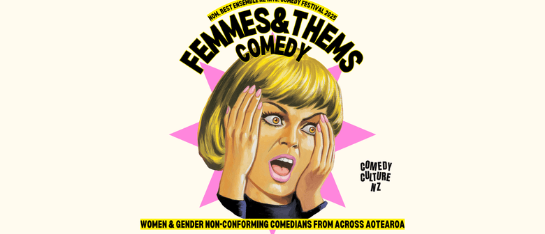 Femmes and Thems Comedy Show