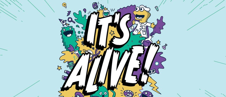 It's Alive!