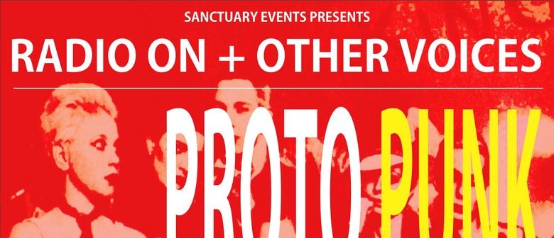 Radio On + Other Voices - Proto-punk/punk/post-punk Showcase