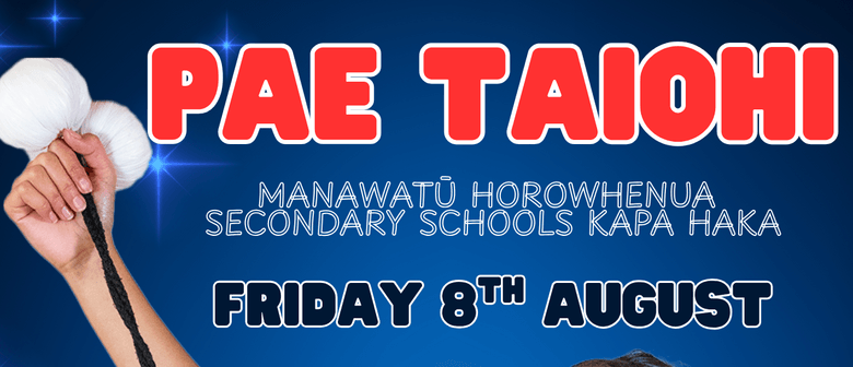 Pae Taiohi - Regional Secondary Schools Kapa Haka