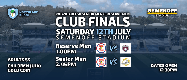 Whangārei SU Senior Men & Reserve Men Rugby Finals