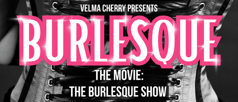 Burlesque The Movie: The Burlesque Show