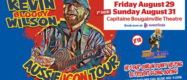 Kevin Bloody Wilson Aussie Icon Tour