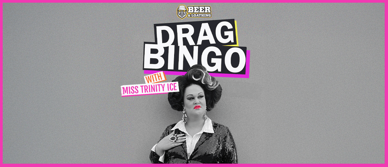 Drag Queen Bingo with Miss Trinity Ice