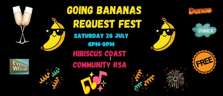 Going Bananas  Request Fest
