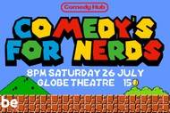 Comedy Hub presents Comedy's For Nerds